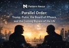 Parallel Order? Trump, Putin, and the Emergent Board of Peace