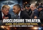 Disclosure Theater: Aliens, Declassification Power, and the Royal Arrest Signal