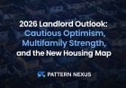 2026 Landlord Outlook: Cautious Optimism, Multifamily Strength, and the New Housing Map