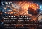 The Fantasy of Reality: Human Constructs, Control Structures, and the World We Pretend Is Natural